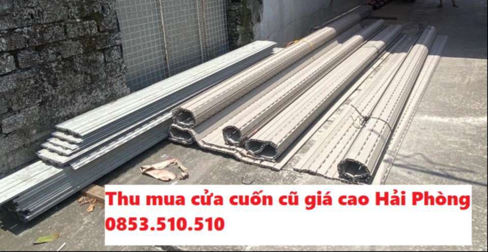 Thu Mua Cửa Cuốn Cũ Hải Phòng giá cao 0853.510.510