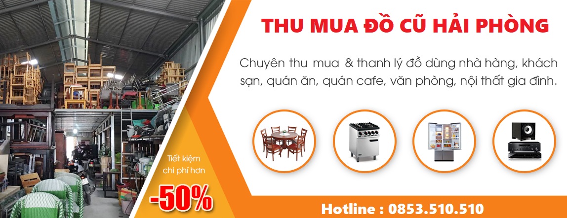 Dịch vụ thu mua đồ cũ hải phòng - Đồ Cũ Tùng Lâm - 0853510510 - thumuadocu.shop - thanh lý đồ cũ hải phòng