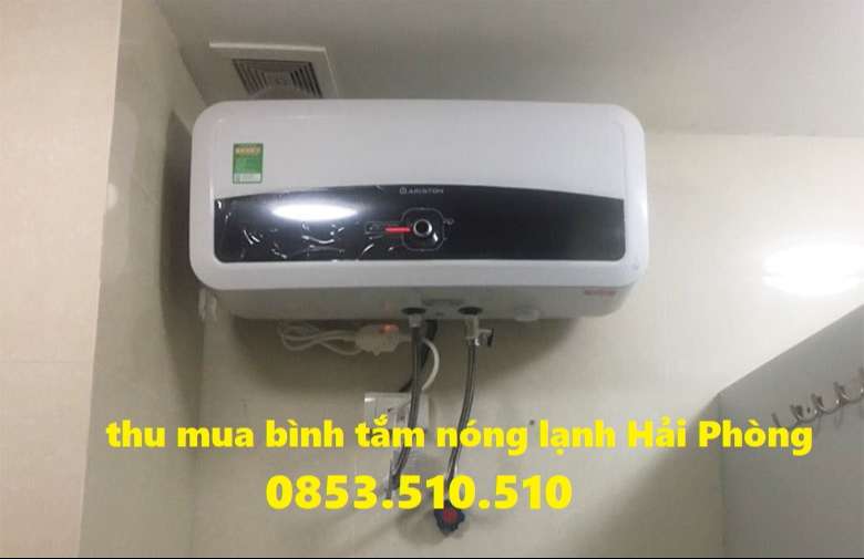 Thu mua bình nóng lạnh cũ Hải Phòng - Tùng Lâm 0853.510510