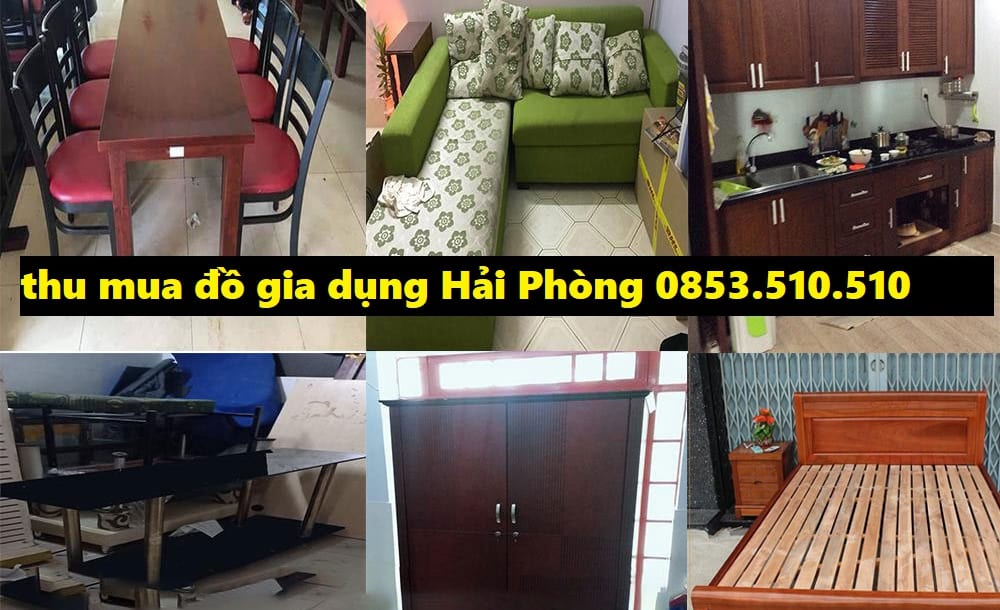 Thu mua đồ cũ gia đình gia dụng tại Hải Phòng 0853.510.510